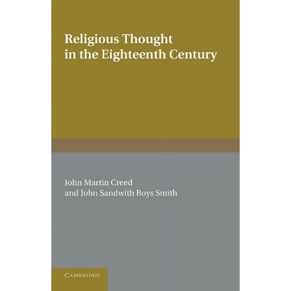 Religious Thought in the Eighteenth Century: Illustrated from Writers of the Period, (Paperback)