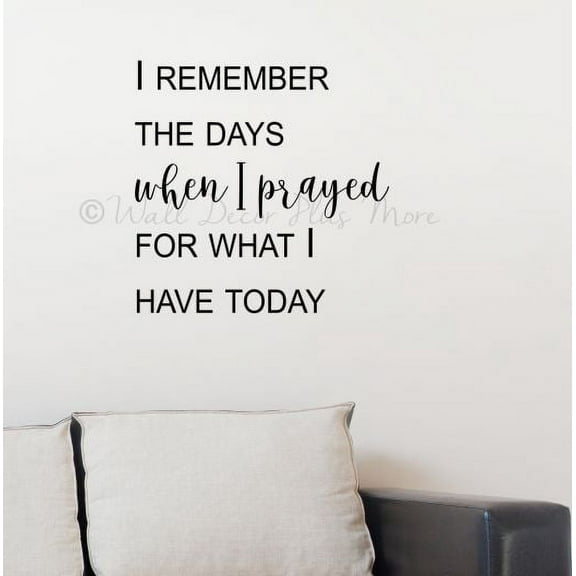 Religious Wall Art Prayed For What I Have Today Decals Sticker Words Decor 18x18-Inch Black