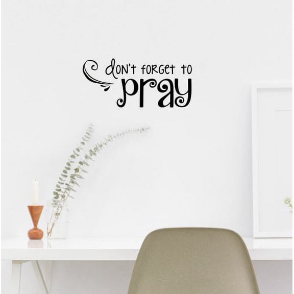 Religious Wall Decor Don't Forget to Pray Vinyl Wall Decal Sticker, Black, 12x5-Inch