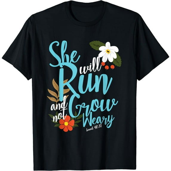 Religious Women Girl She Will Run Grow Verse Isaiah 40:31 T-Shirt Black 2X-Large