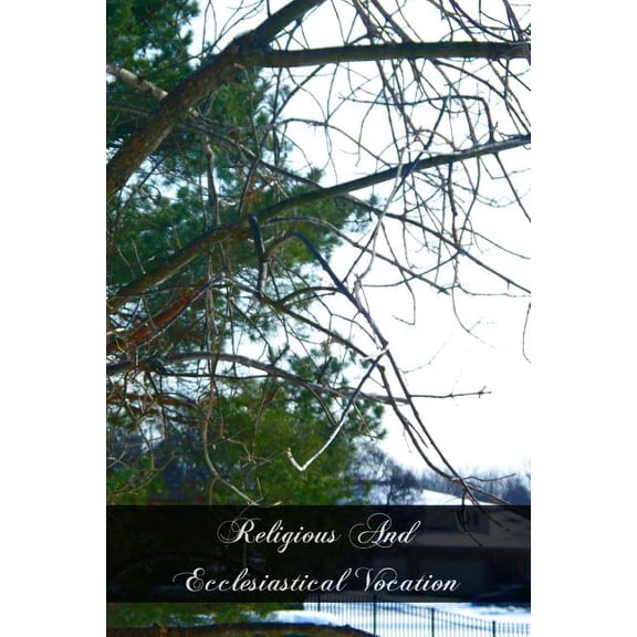 Religious And Ecclesiastical Vocation (Paperback) by Joseph G Kempf, A Vermeersch S J J U D