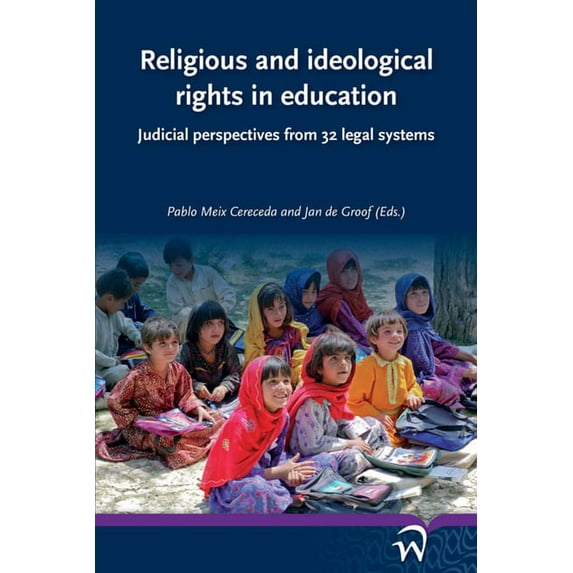 Religious and Ideological Rights in Education: Judicial Perspectives from 32 Legal Systems
