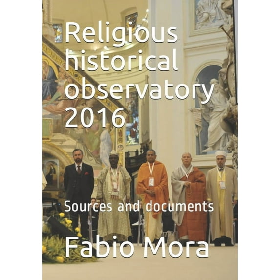 Religious historical observatory 2016: Sources and documents (Paperback)