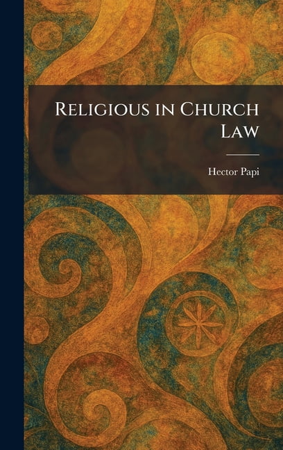 Religious in Church Law, (Hardcover)