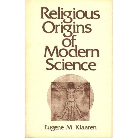 Pre-Owned Religious origins of modern science: Belief in creation in seventeenth-century thought (Paperback) 0802816835 9780802816832