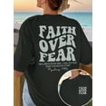 thumbnail image 1 of Religious themed Empowering T shirt Faith Over Fear with Psalm 118:6, 1 of 9