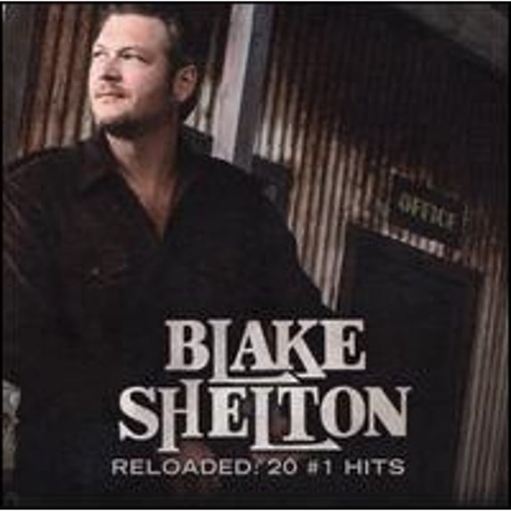 Pre-Owned Reloaded: 20 #1 Hits (CD 0093624924425) by Blake Shelton