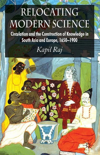 Relocating Modern Science Paperback Book on South Asia and Europe