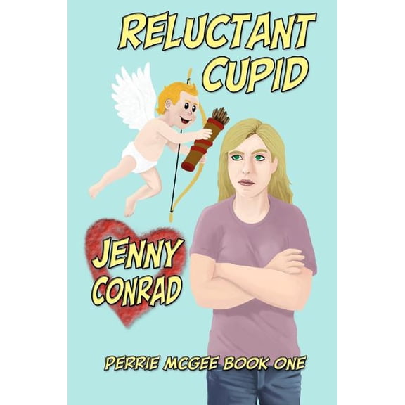 Reluctant Cupid : Reluctant Cupid
