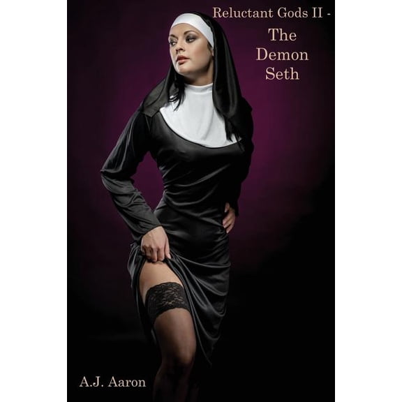 Reluctant Gods: Reluctant Gods II - The Demon Seth (Paperback)