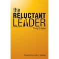 thumbnail image 1 of The Reluctant Leader (Paperback) by Craig S Galati, Louis L Marines, 1 of 1
