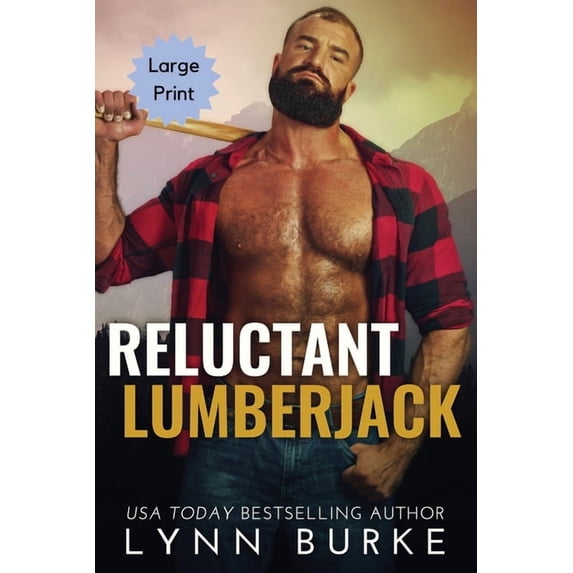 Reluctant Lumberjack Large Print, (Paperback)