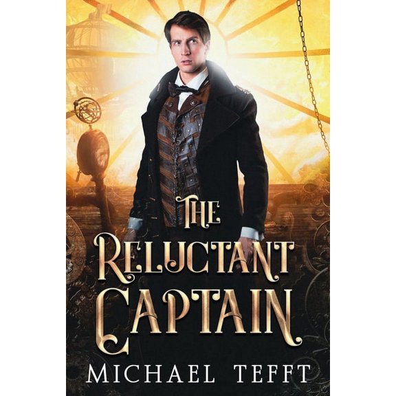 Reluctant The Reluctant Captain, Book 1, (Paperback)