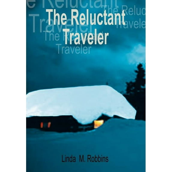 Reluctant Traveler