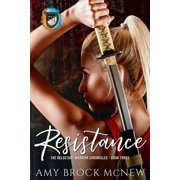 Reluctant Warrior Chronicles Resistance Series #3 Paperback