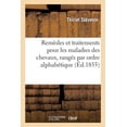 thumbnail image 1 of Remèdes et traitements pour les maladies des chevaux, rangés par ordre alphabétique et recueillis (Paperback), 1 of 1