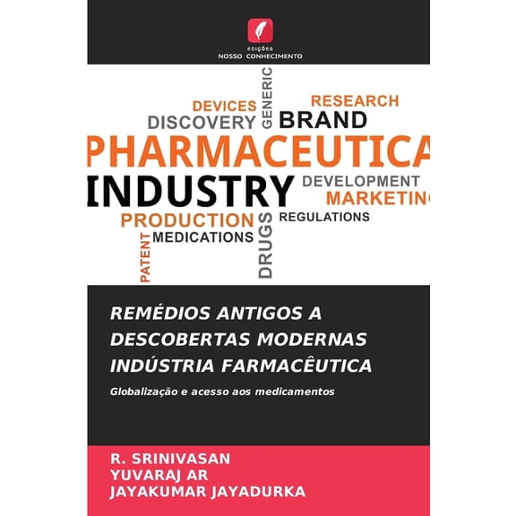 Remdios Antigos a Descobertas Modernas Indstria Farmacutica, (Paperback)