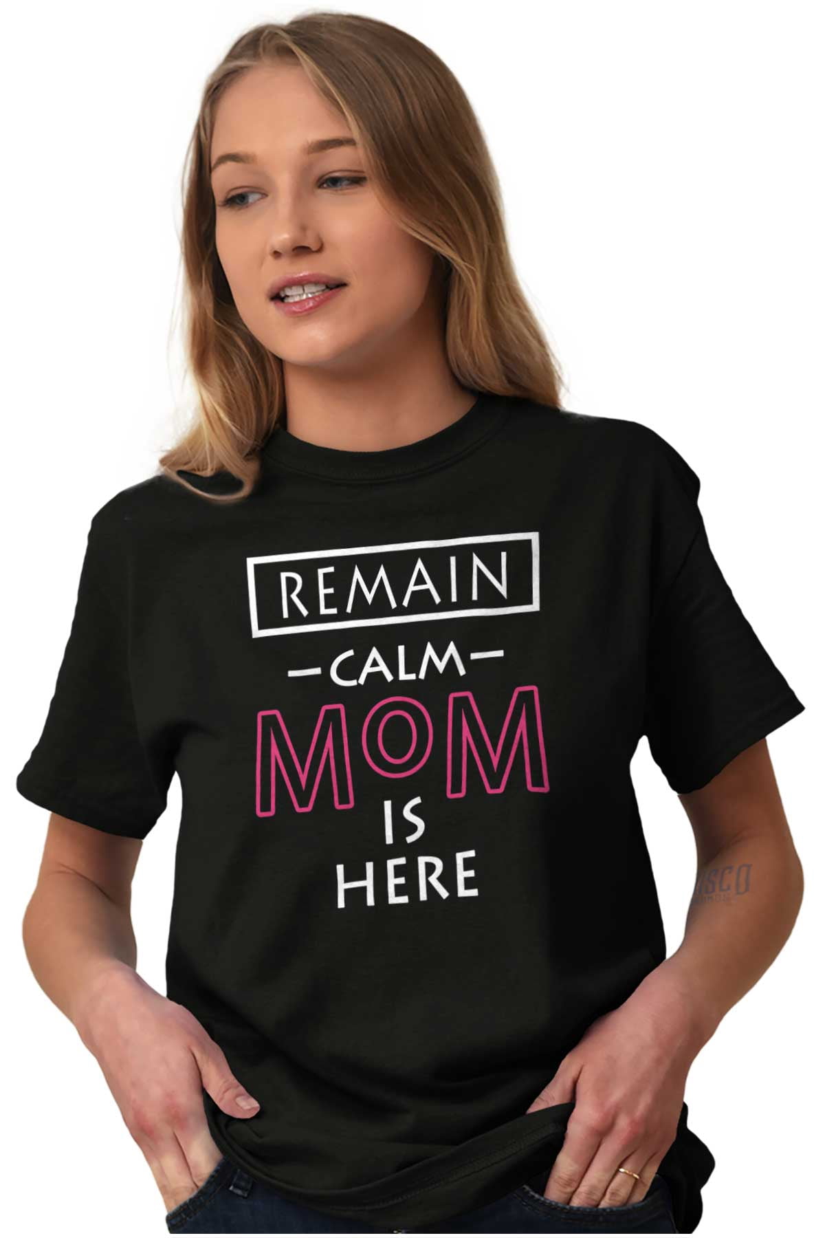 Remain Graphics Remain Calm Mom is Here Mothers Day Women's Graphic T Shirt Tees Brisco ...