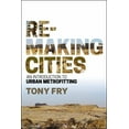 thumbnail image 1 of Remaking Cities: An Introduction to Urban Metrofitting, (Paperback), 1 of 1