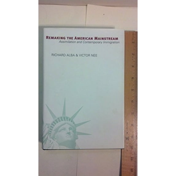 Pre-Owned Remaking the American Mainstream: Assimilation and Contemporary Immigration (Hardcover) 067401040X 9780674010406