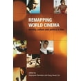 thumbnail image 1 of Remapping World Cinema: Identity, Culture, and Politics in Film, (Hardcover), 1 of 1