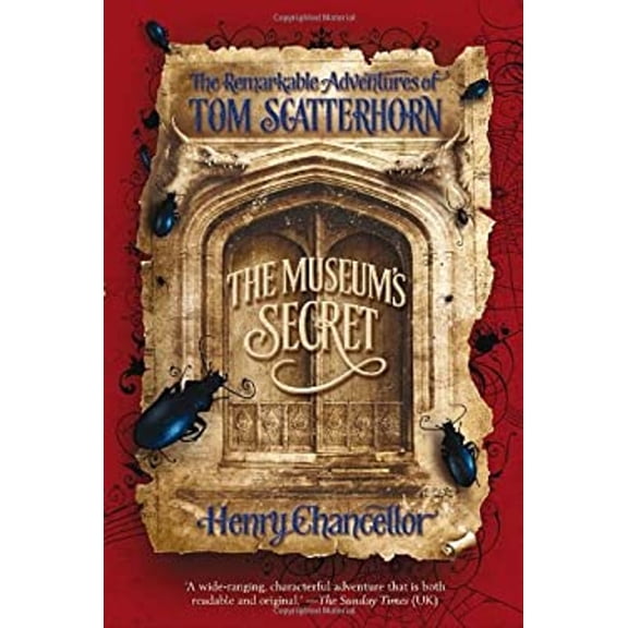 Pre-Owned Museum's Secret Bk. 1 : The Remarkable Adventures of Tom Scatterhorn (Paperback) 9780385665230