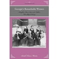 thumbnail image 1 of Remarkable American Women Georgia's Remarkable Women: Daughters, Wives, Sisters, and Mothers Who Shaped History, (Paperback), 1 of 1