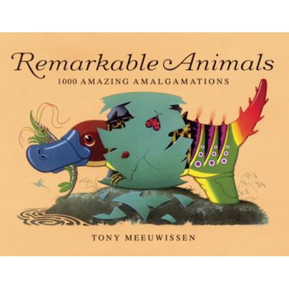 Pre-Owned Remarkable Animals: 1000 Amazing Amalgamations (Hardcover) 1845079019 9781845079017