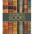 thumbnail image 1 of Pre-Owned Remarkable Books: The World's Most Historic and Significant Works (DK Great) Hardcover, 1 of 1