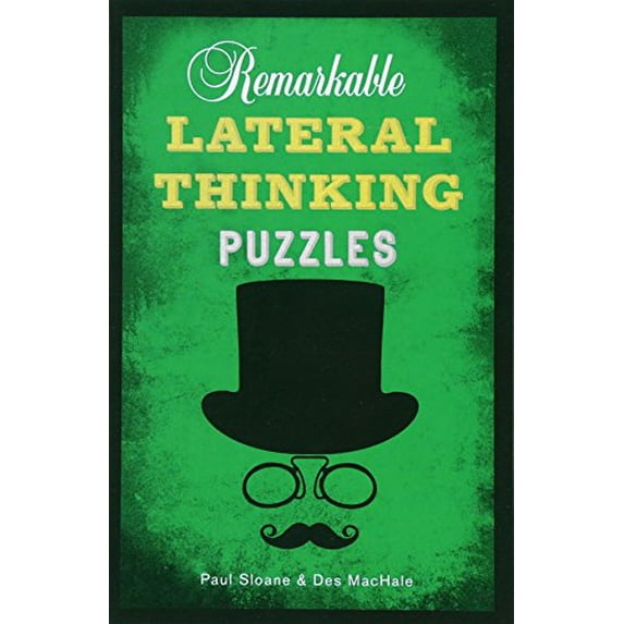 Pre-Owned Remarkable Lateral Thinking Puzzles (Paperback) 1454909897 9781454909897