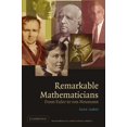 thumbnail image 1 of Pre-Owned Remarkable Mathematicians: From Euler to Von Neumann (Paperback) 0521520940 9780521520942, 1 of 1