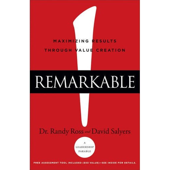 Pre-Owned Remarkable!: Maximizing Results Through Value Creation (Hardcover) 0801018838 9780801018831