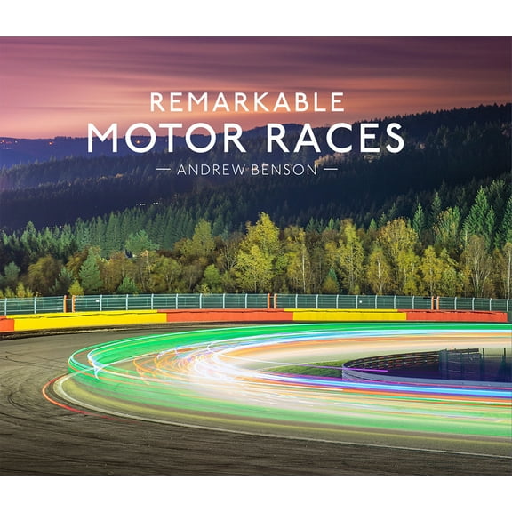 Remarkable Motor Races, (Hardcover)