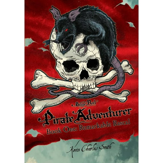 Pre-Owned Bilge Rat Pirate Adventurer - Remarkable Rascal (Bilge Rat, Pirate Adventurer, 1) (Paperback) 0979817188 9780979817182
