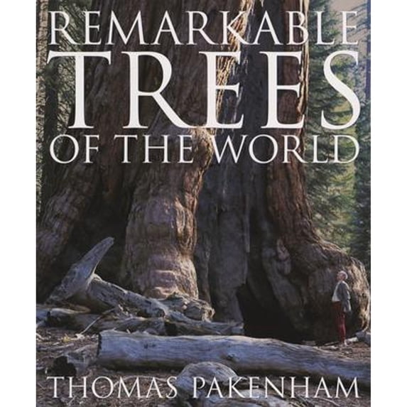 Pre-Owned Remarkable Trees of the World (Paperback) 0393325296 9780393325294