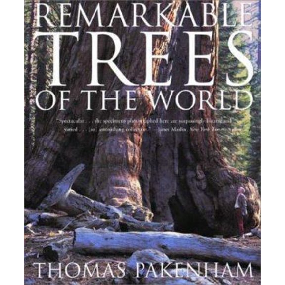Pre-Owned Remarkable Trees of the World (Paperback) 0393325296 9780393325294