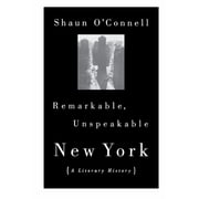 Remarkable, Unspeakable New York Paperback