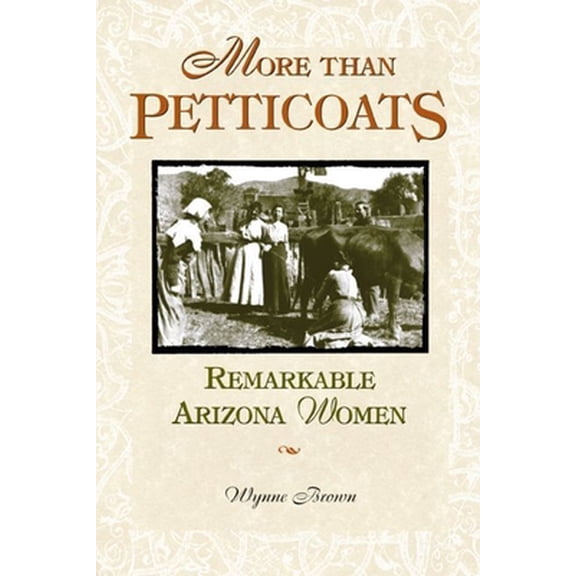Pre-Owned More Than Petticoats: Remarkable Virginia Women (More Than Petticoats Series) (Paperback) 0762723645 9780762723645