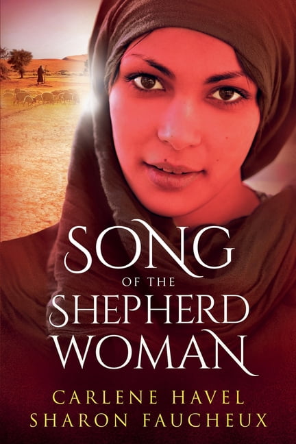 Remarkable Women of the Bible Song of the Shepherd Woman, (Paperback)