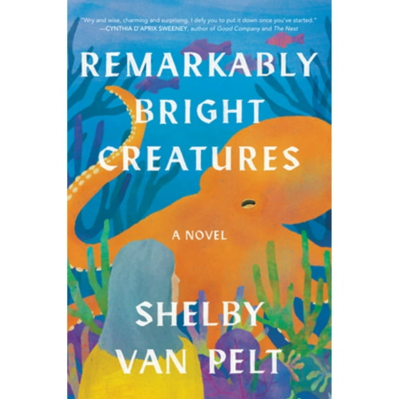 Pre-Owned Remarkably Bright Creatures (Paperback) 0063254484 9780063254480