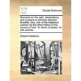 thumbnail image 1 of Remarks on the Oath, Declarations, and Conduct of Johnson Atkinson Busfield, Esq. One of His Majesty's Justices for the West Riding of the County of York. to Which Is Added, an Olla Podrida. (Paperback), 1 of 1