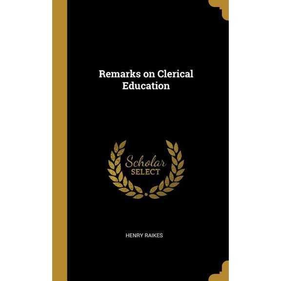 Remarks on Clerical Education (Hardcover)
