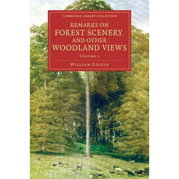 Remarks on Forest Scenery, and Other Woodland Views, (Paperback)