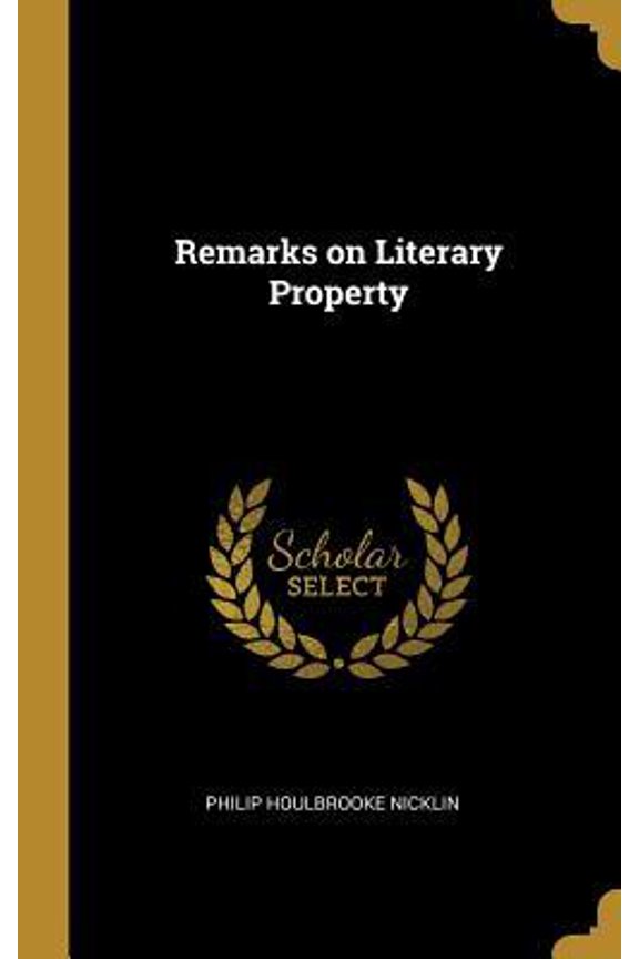 Remarks on Literary Property Hardcover