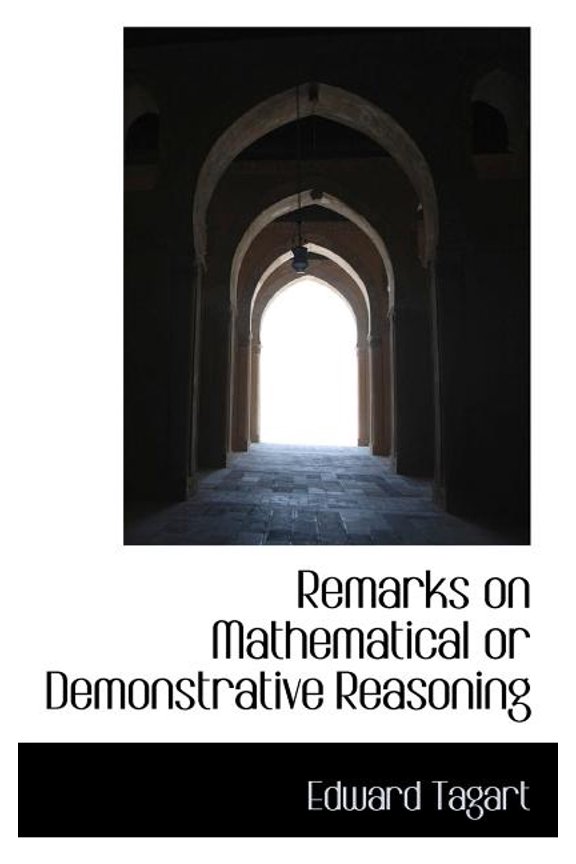 Remarks on Mathematical or Demonstrative Reasoning (Paperback)
