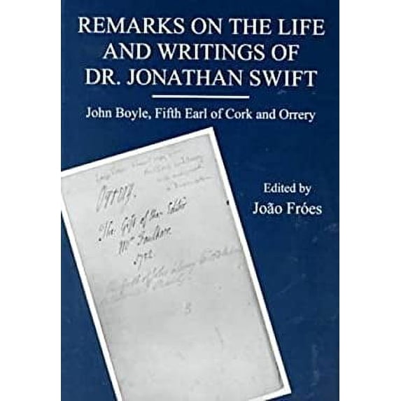 Pre-Owned Remarks on the Life and Writings of Dr. Jonathan Swift (Hardcover) 0874136512 9780874136517