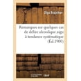 thumbnail image 1 of Remarques sur quelques cas de délire alcoolique aigu à tendance systématique (Paperback), 1 of 1