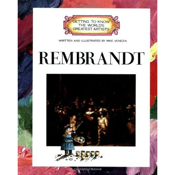 Pre-Owned Rembrandt (Getting to Know the World's Greatest Artists) (Paperback) 0516422723 9780516422725