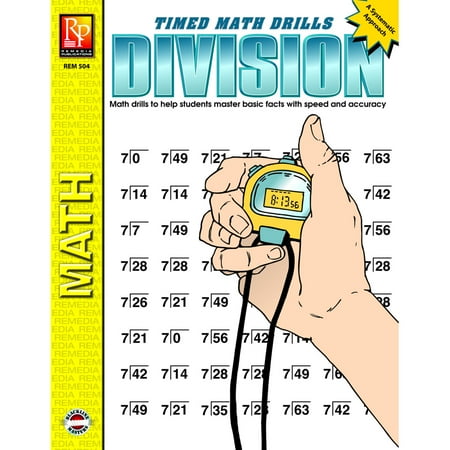 Remedia Publications Timed Math Drills: Division Workbook, Grades 3-6