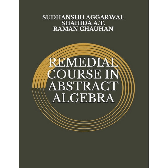 Remedial Course in Abstract Algebra (Paperback)